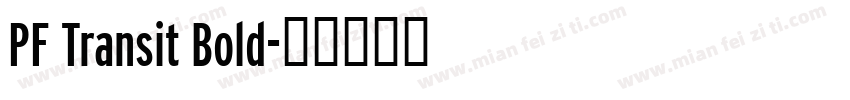 PF Transit Bold字体转换